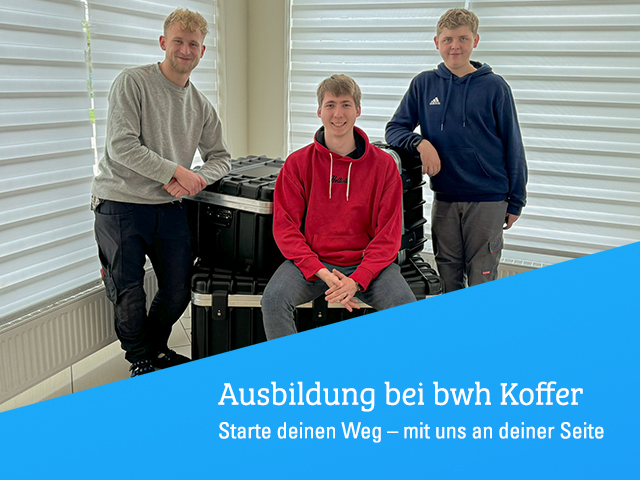 Ausbildung bei bwh Koffer